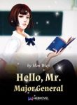 Hello, Mr. Major General