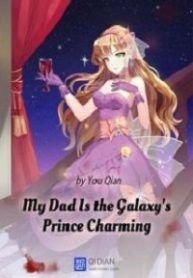 my-dad-is-the-galaxys-prince-charming