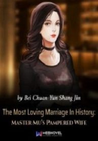 the-most-loving-marriage-in-history-master-mus-pampered-wife-