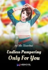 Endless Pampering Only For You