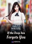 If the Deep Sea Forgets You