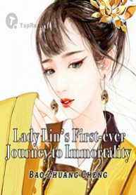 Lady Lin’s First-ever Journey to Immortality