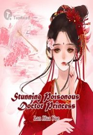 Stunning Poisonous Doctor Princess – VipNovel