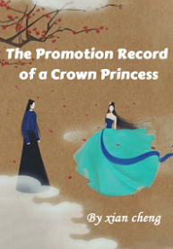 The Promotion Record of a Crown Princess
