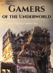 Gamers of the Underworld