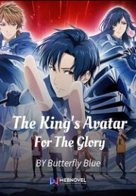 The King’s Avatar – For The Glory