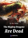 The Mighty Dragons Are Dead
