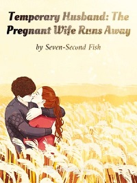 Temporary Husband The Pregnant Wife Runs Away