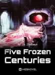 Five Frozen Centuries