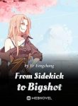 From Sidekick to Bigshot