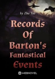 Records Of Barton’s Fantastical Events