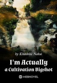 I’m Actually a Cultivation Bigshot
