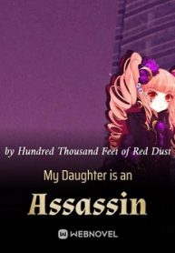 My Daughter is an Assassin