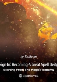 Sign In Becoming A Great Spell Deity Starting From The Magic Academy