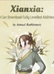 Xianxia I Can Download Fully Levelled Abilities