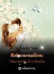 Reincarnation I Married My Ex’s Brother