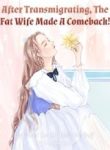 After Transmigrating, The Fat Wife M