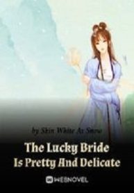 The Lucky Bride Is Pretty A