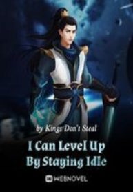 I Can Level Up By Staying Idl