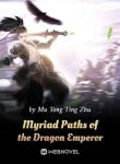 Myriad Paths of the Dragon Emperor