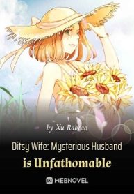 Ditsy Wife Mysterious Husband is