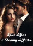 Love After a Steamy Affair