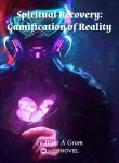 Spiritual Recovery Gamification of Reality