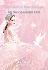 The Substitute Bride Indulged by the Obsessive CEO