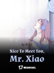 Nice To Meet You, Mr. Xiao