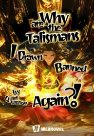 Why are the Talismans I Drawn Banned Again!