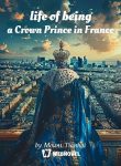 Life of Being a Crown Prince in France